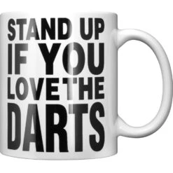 Darts Mug - 11oz - Stand Up If You Love The Darts